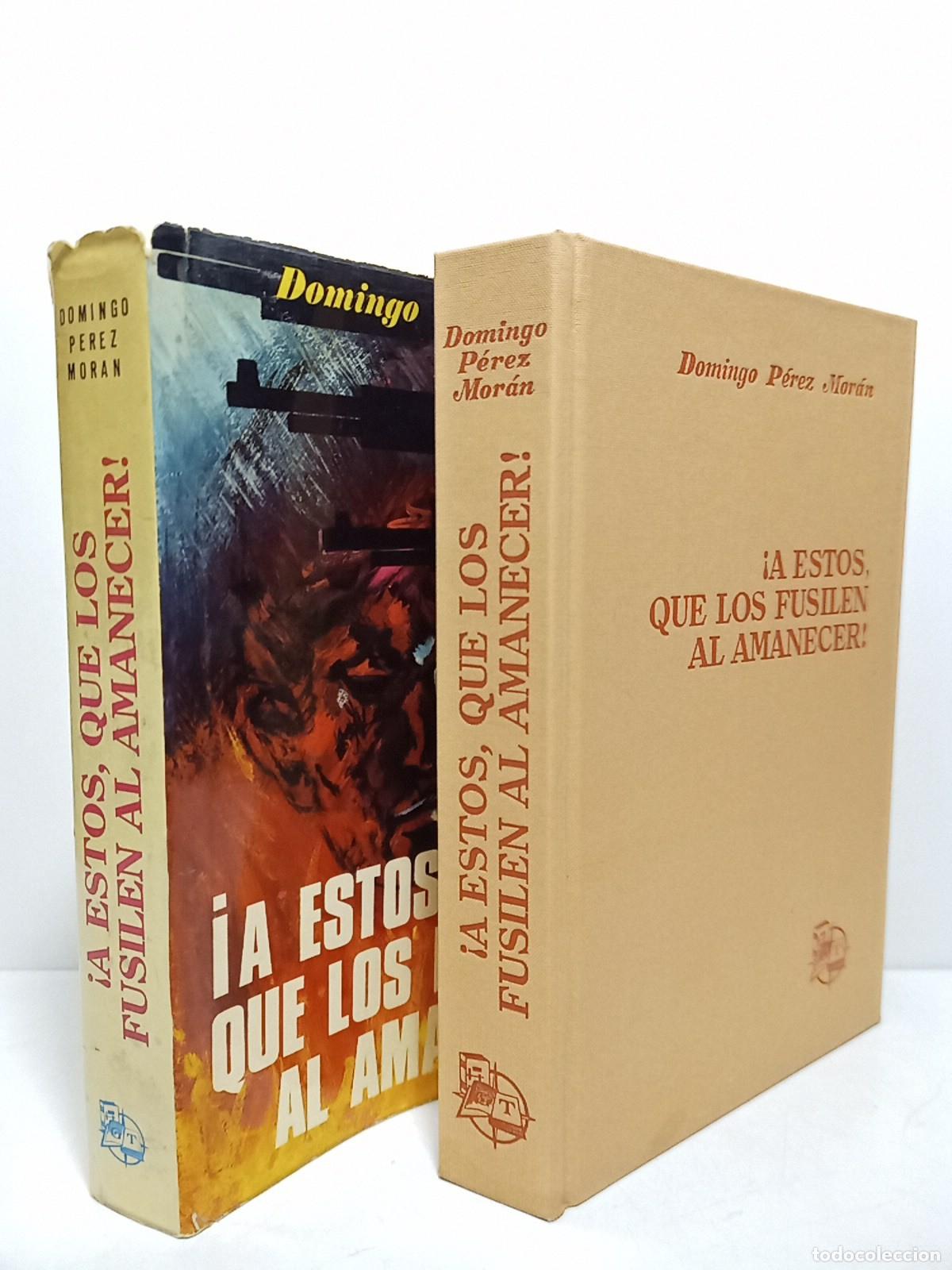Libri di seconda mano: PEREZ MORAN, Domingo - &iexcl;A estos, que los fusilen al amanecer!