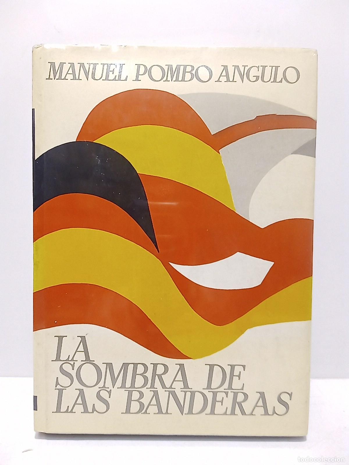 B&uuml;cher: POMBO ANGULO, Manuel - La sombra de las banderas. (Novela. &rdquo;Premio Ateneo de Sevilla&rdquo;)