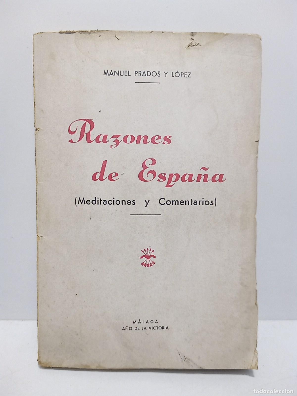 Libros: PRADOS Y LOPEZ, Manuel - Razones de Espa&ntilde;a: Meditaciones y comentarios