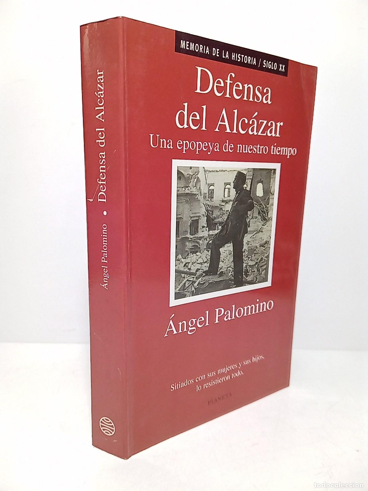 Livros em segunda m&atilde;o: PALOMINO, Angel - Defensa del alcazar: Una epopeya de nuestro tiempo