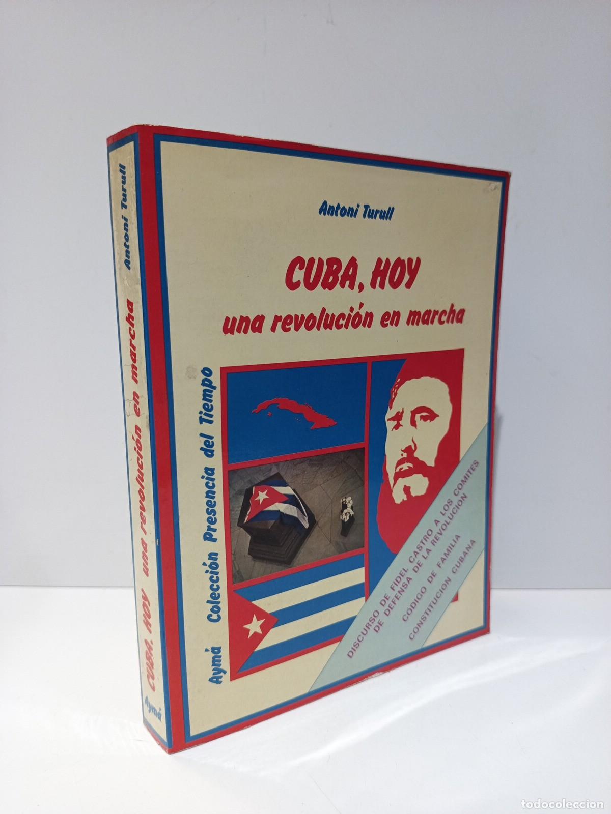 B&uuml;cher: TURULL, Antoni - Cuba, hoy: Una revoluci&oacute;n en marcha