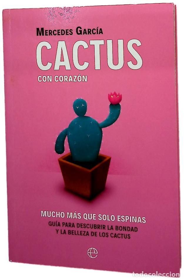 Libros: Cactus con coraz&oacute;n : mucho m&aacute;s que solo espinas