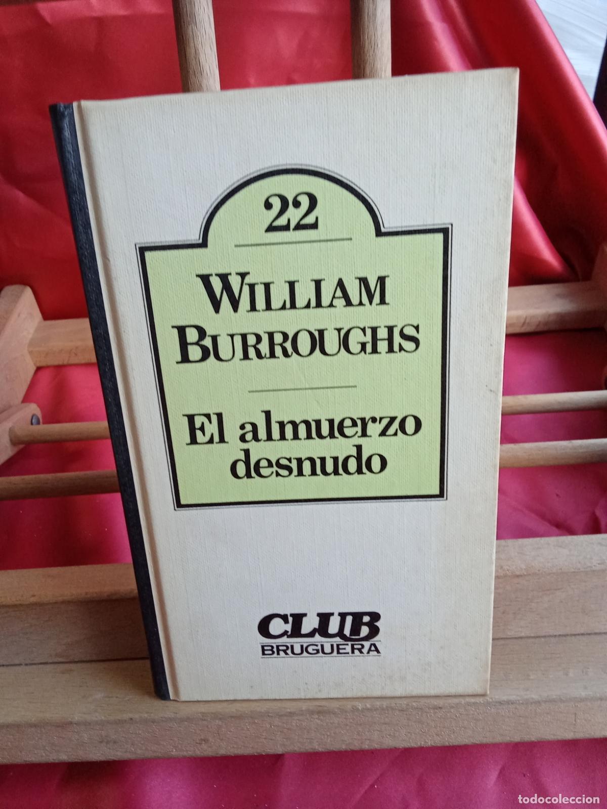 B&uuml;cher: El almuerzo desnudo. William Burroughs L.17332-1190