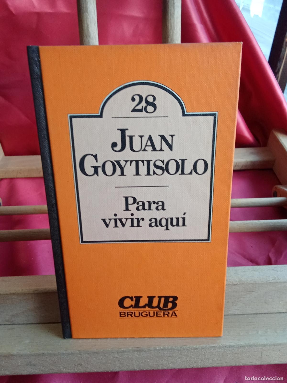 Libri di seconda mano: Para vivir aqu&iacute;. Juan Goytisolo L.17332-1191