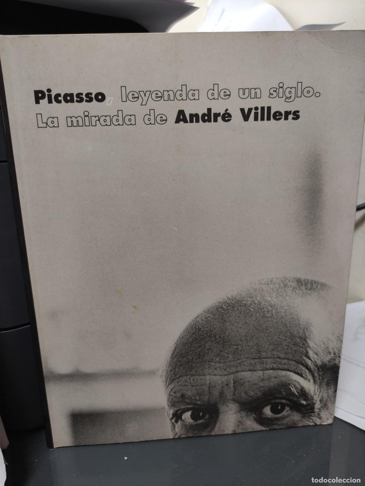 Libros: Picasso, leyenda de un siglo: la mirada de Andr&eacute; Villers - ANDRE VILLERS