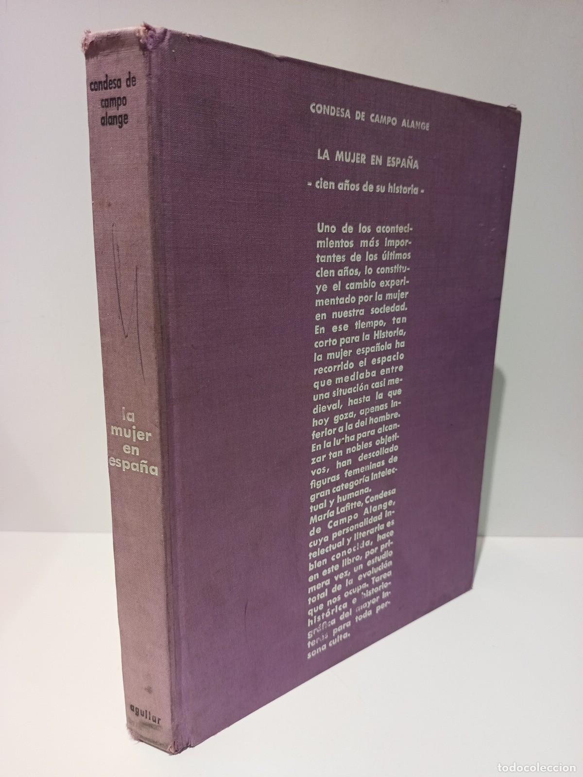 Libri di seconda mano: LAFITTE, Mar&iacute;a (Condesa de Campo Alange, 1902-1986) - La mujer en Espa&ntilde;a: Cien a&ntilde;os de su historia,
