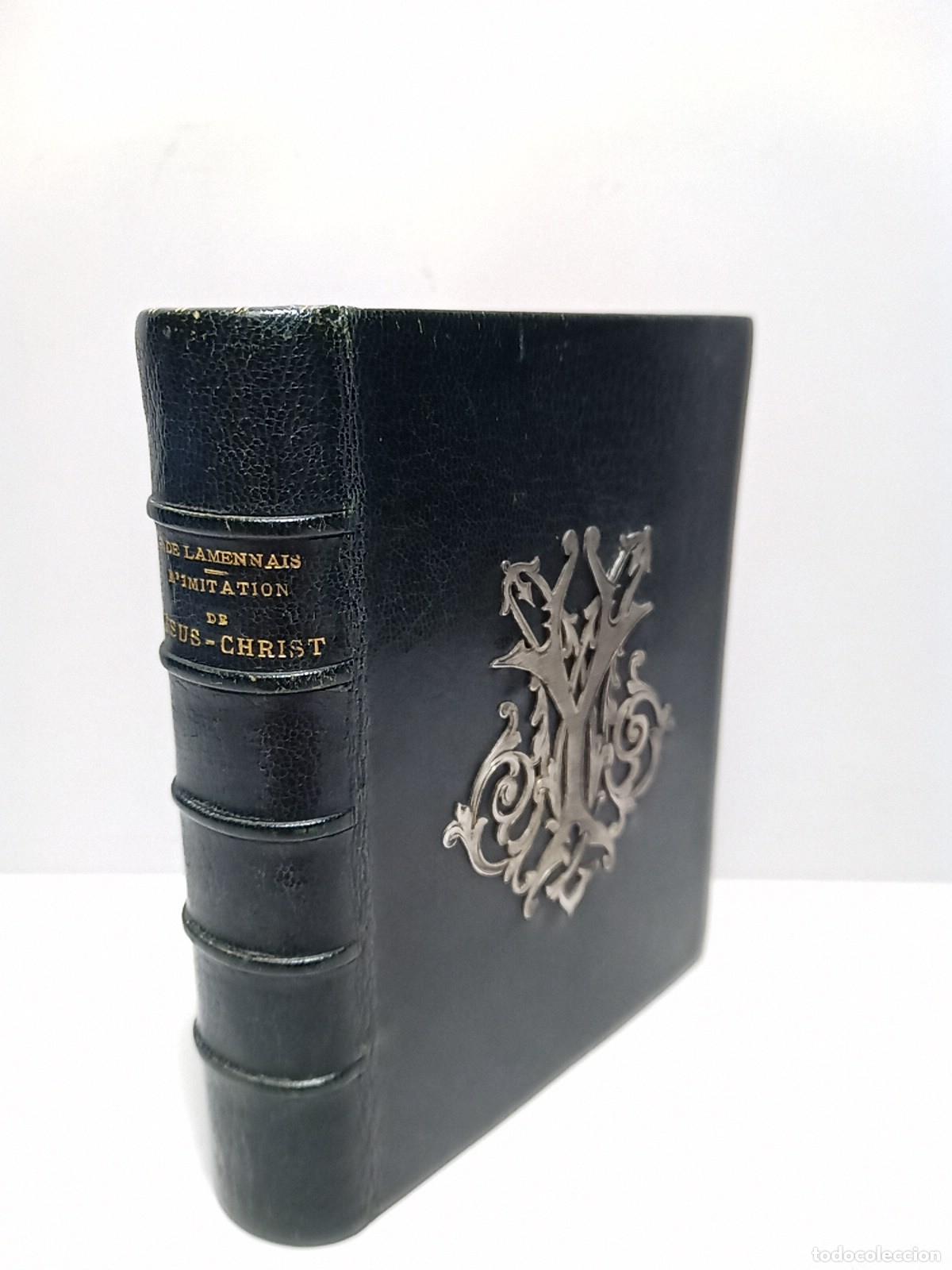 Libri di seconda mano: LAMENNAIS, L'Abb&eacute; F. de - L'Imitation de J&eacute;sus - Christ. Avec des r&eacute;flexions a la fin de Chaque chap