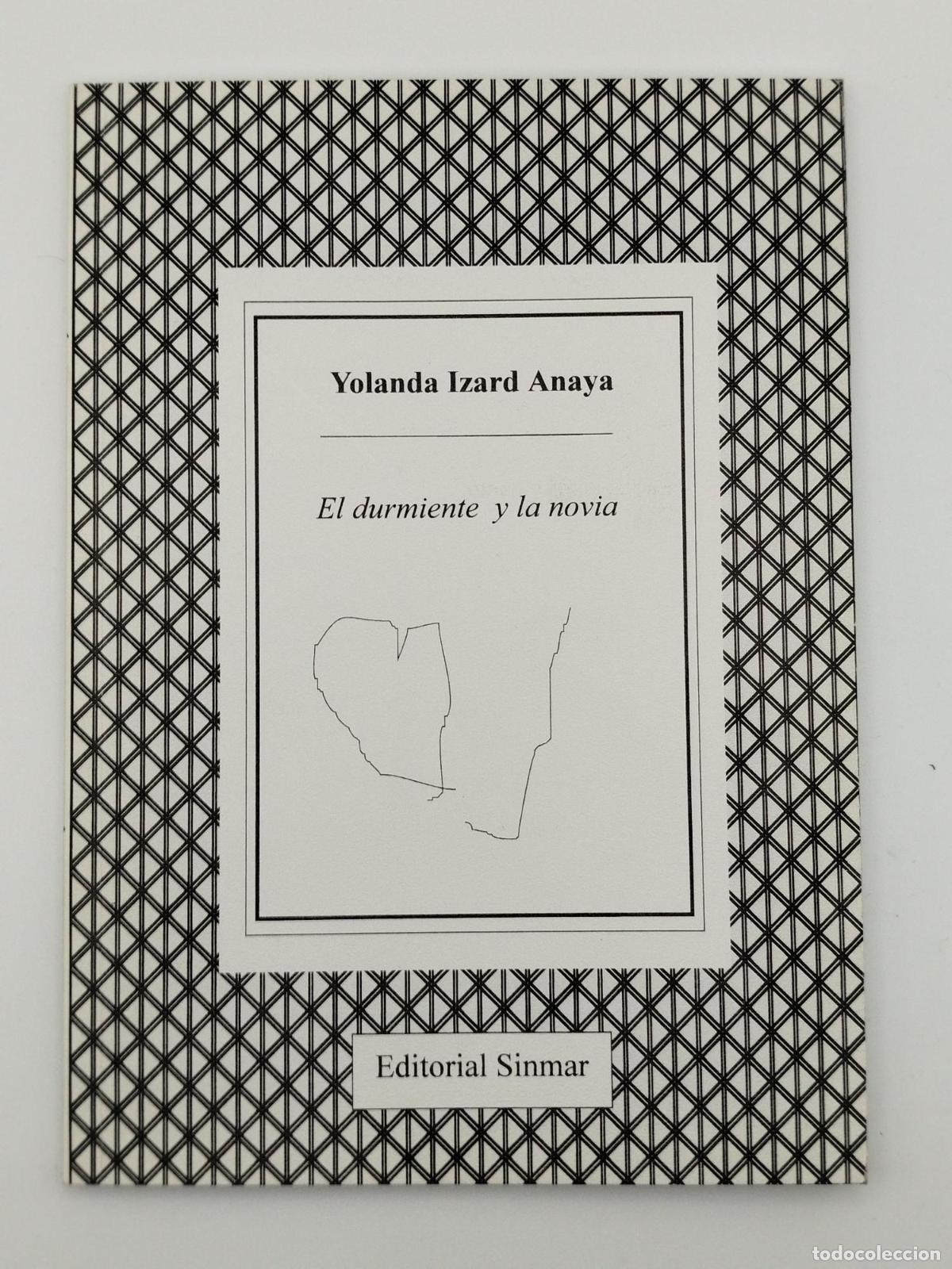 Libros: El durmiente y la novia [Dedicado] - Izard Anaya, Yolanda.