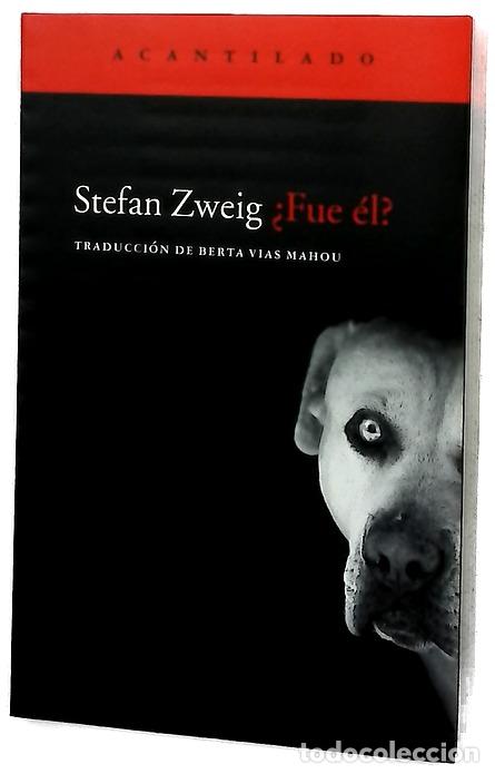 Libros: &iquest;Fue &eacute;l? - Zweig, Stefan - Acantilado