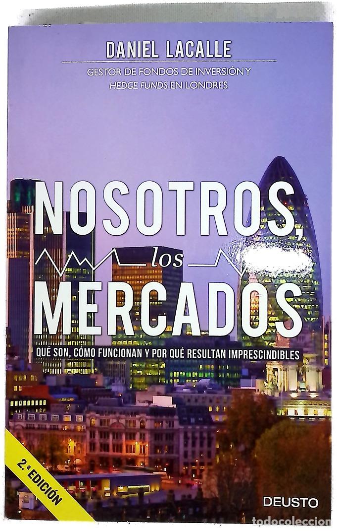 Livres: Nosotros, los mercados : qu&eacute; son, c&oacute;mo funcionan y por qu&eacute; resultan imprescindibles