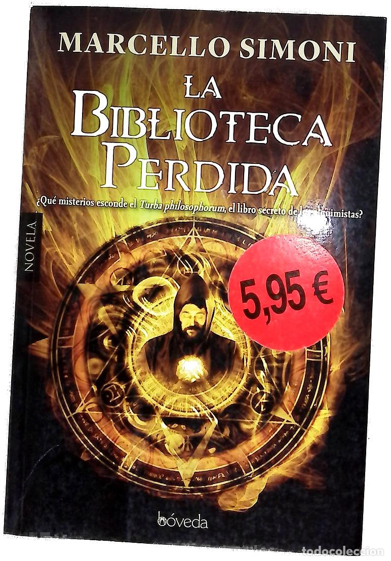 Livres: La biblioteca perdida - Simoni, Marcello; Moreno Carrillo, Bernardo