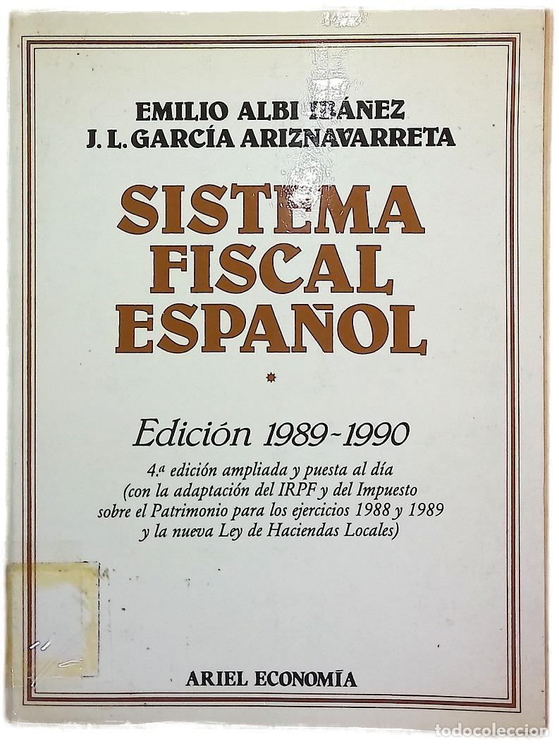 Livres: Sistema fiscal espa&ntilde;ol - Albi Ib&aacute;&ntilde;ez, Emilio; Garc&iacute;a Ariznavarreta, Jos&eacute; Luis