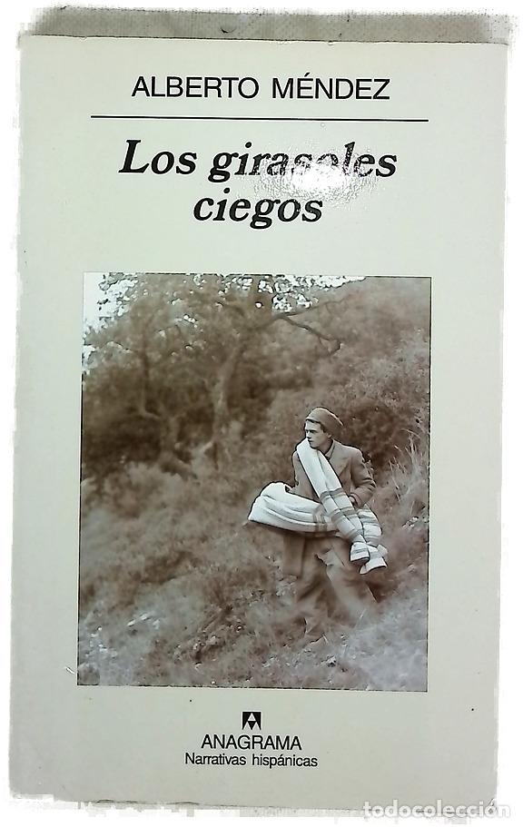 Libros: Los girasoles ciegos - M&eacute;ndez, Alberto