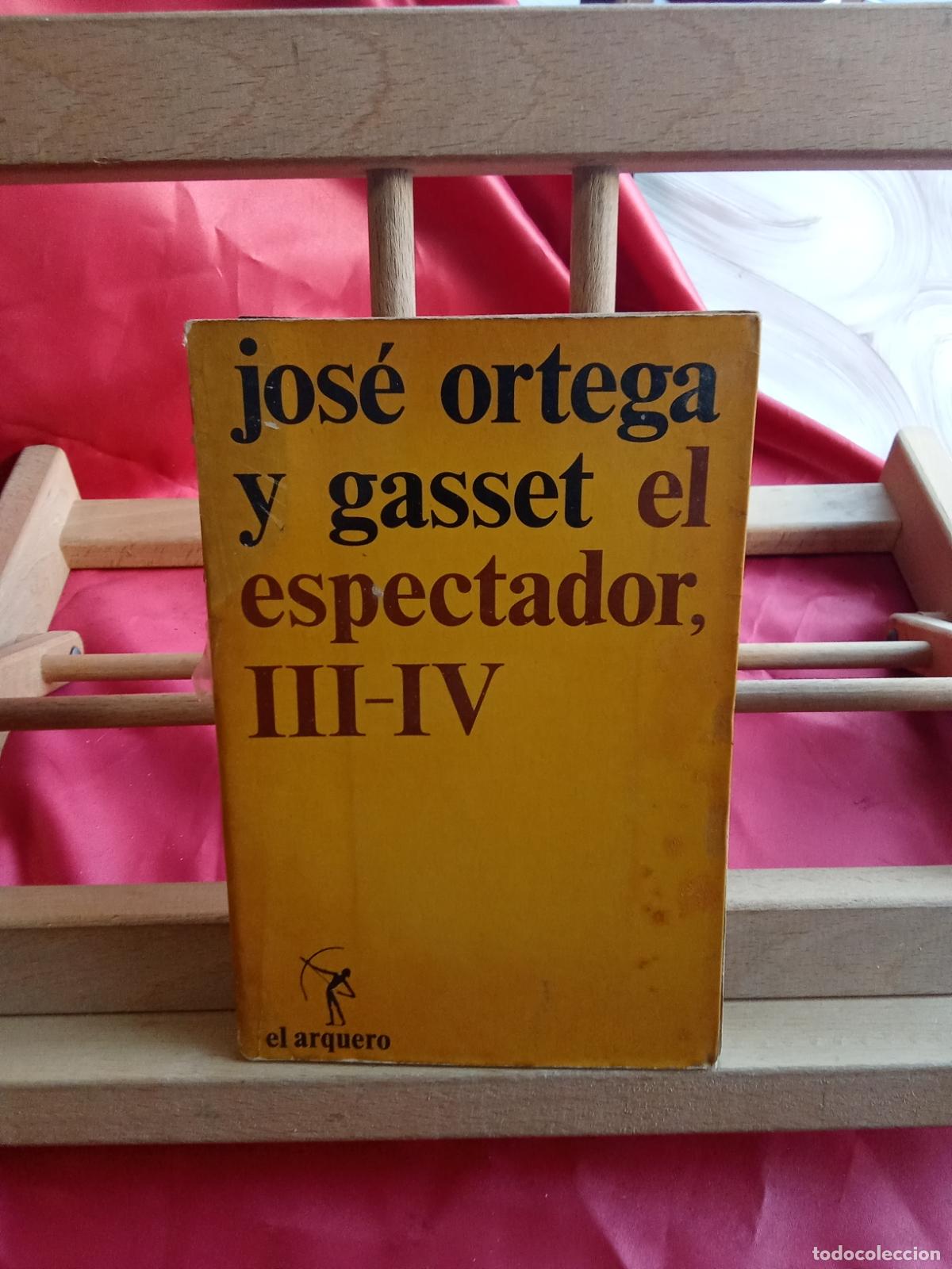 Libros: El espectador III- IV. Jos&eacute; Ortega y Gasset L.809-3271