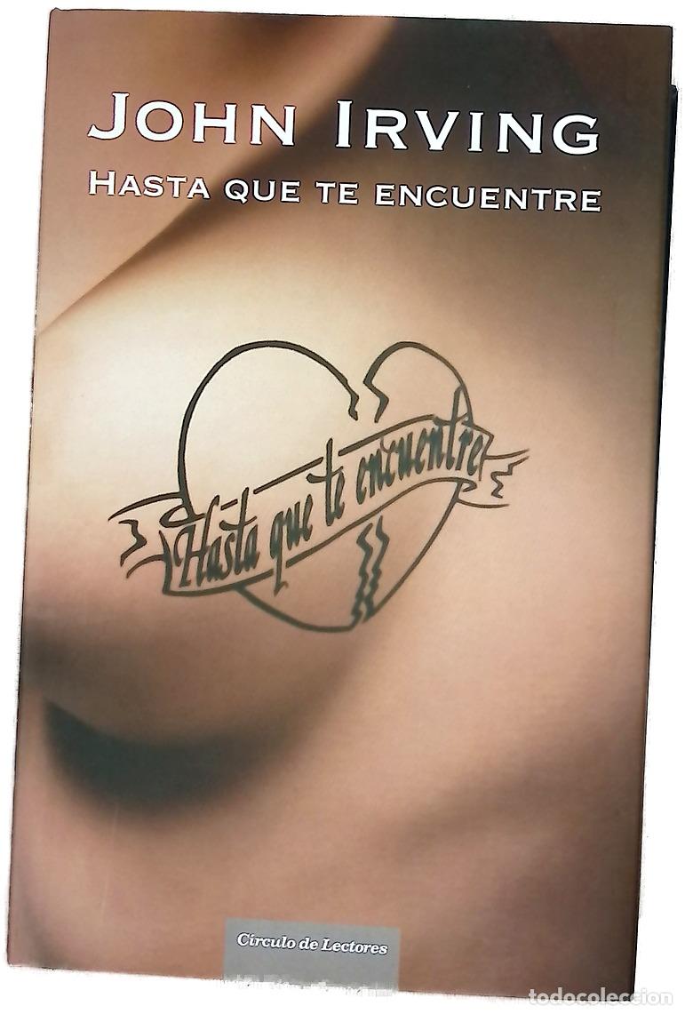 Libros: Hasta que te encuentre - Irving, John