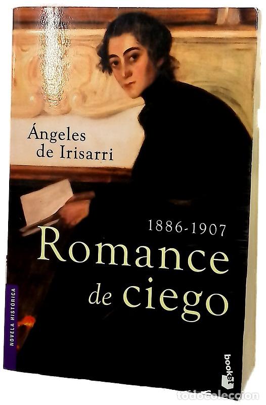 Libros: Romance de ciego - Irisarri, &Aacute;ngeles de