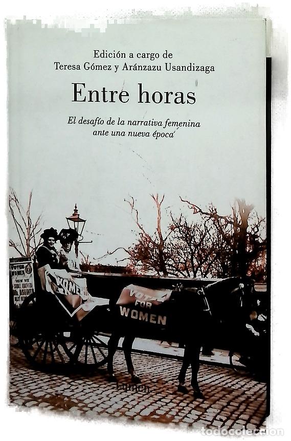 Livros em segunda m&atilde;o: Entre horas - G&oacute;mez Reus, Teresa; Usandizaga, Ar&aacute;nzazu