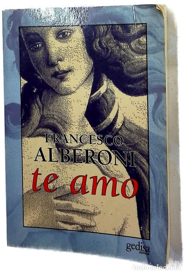 Libros: Te amo - Alberoni, Francesco
