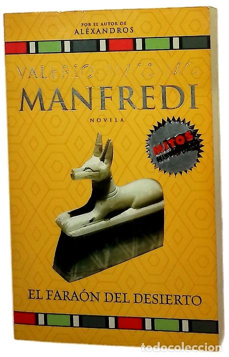 Libros: El fara&oacute;n del desierto - Manfredi, Valerio Massimo