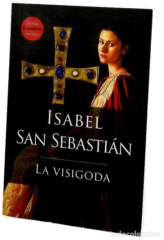 Libros: La visigoda - San Sebasti&aacute;n, Isabel