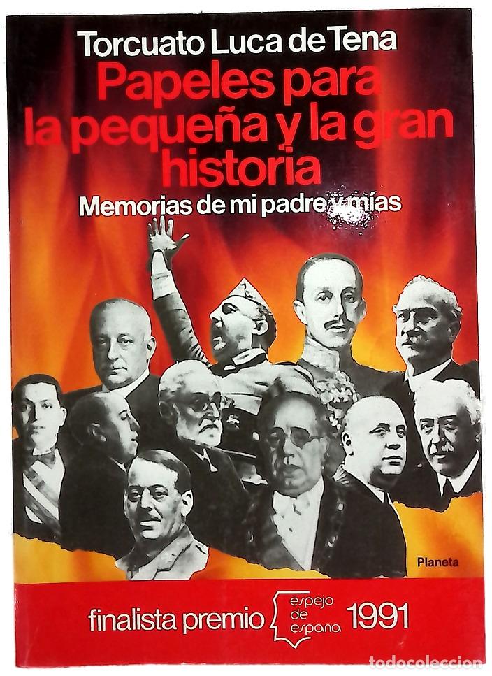 Libros: Papeles para la peque&ntilde;a y la gran historia memorias de mi padre y mias