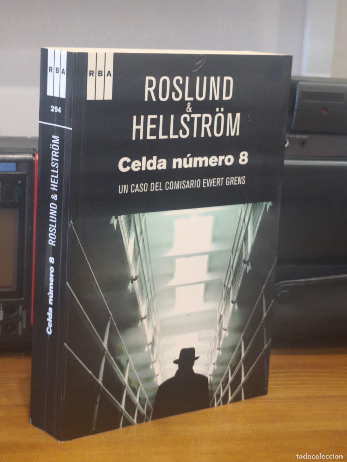 Libros: CELDA N&Uacute;MERO 8 - Roslund / Hellstom - RBA - 2014 (IB10432AO)