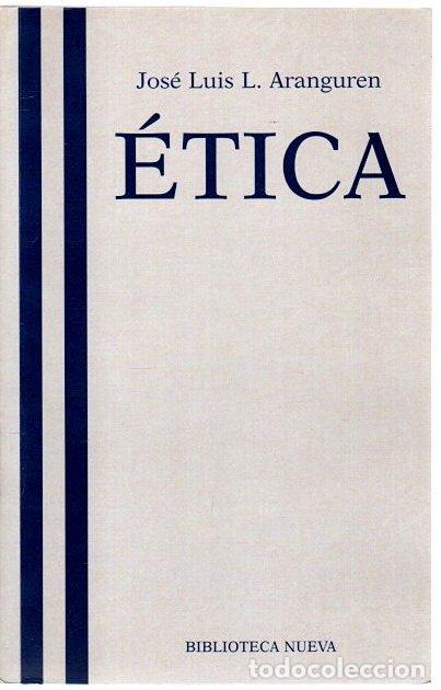 Libros: &Eacute;tica - Aranguren, Jos&eacute; Luis L. - Foto 1