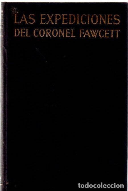 Libros: Las expediciones del Coronel Fawcett - Fawcett, P. H.