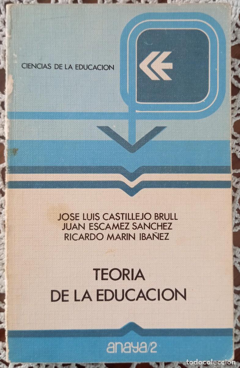 Libros: TEORIA DE LA EDUCACION - CASTILLEJO - ESCAMEZ - MARIN