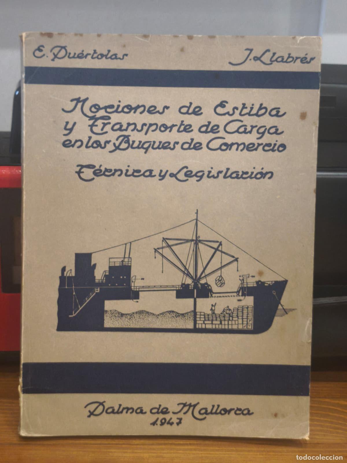 Libros: NOCIONES DE ESTIBA Y TRANSPORTE DE CARGA EN LOS BUQUES DE COMERCIO (IB10429AO)