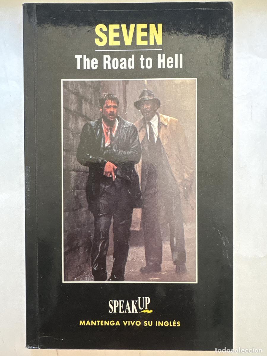books: SEVEN. THE ROAD TO HELL. COLECCI&Oacute;N: SPEAK UP, MANTENGA VIVO SU INGL&Eacute;S - TDK1201