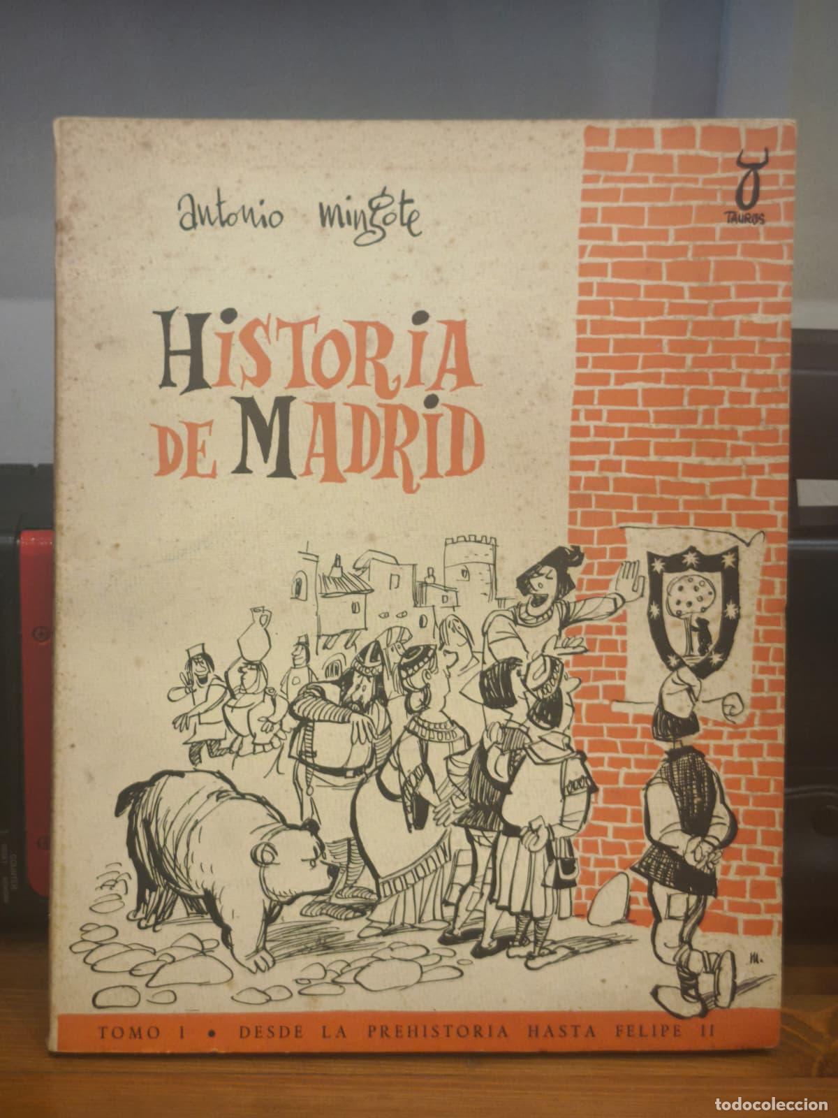 Libros: HISTORIA DE MADRID - Tomo 1 - Antonio Mingote - Taurus - 1961 (IB10440AX)