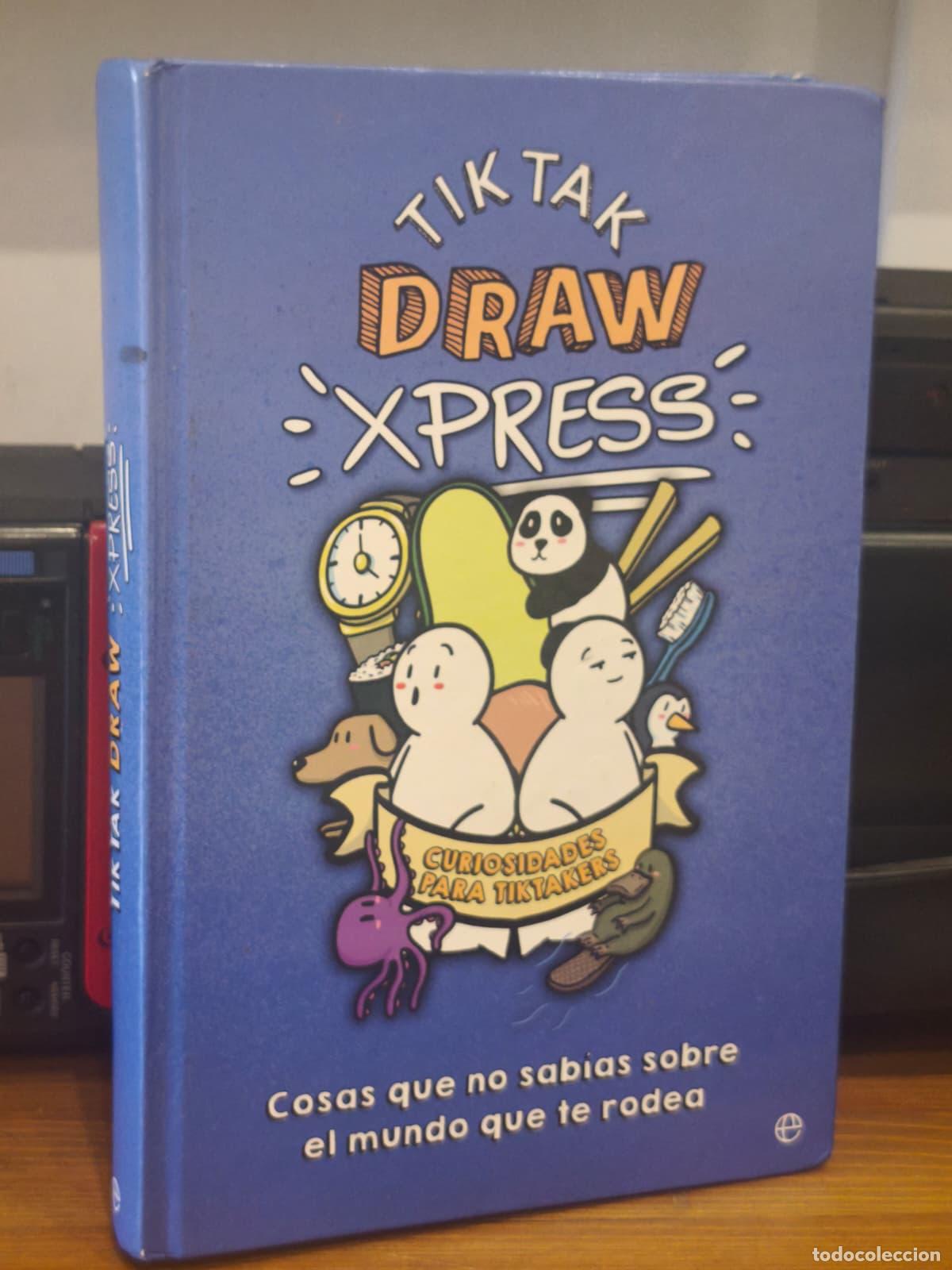 Libros: TIK TAK DRAW XPRESS - Cosas que no sabias sobre el mundo que te rodea (IB10453AX)