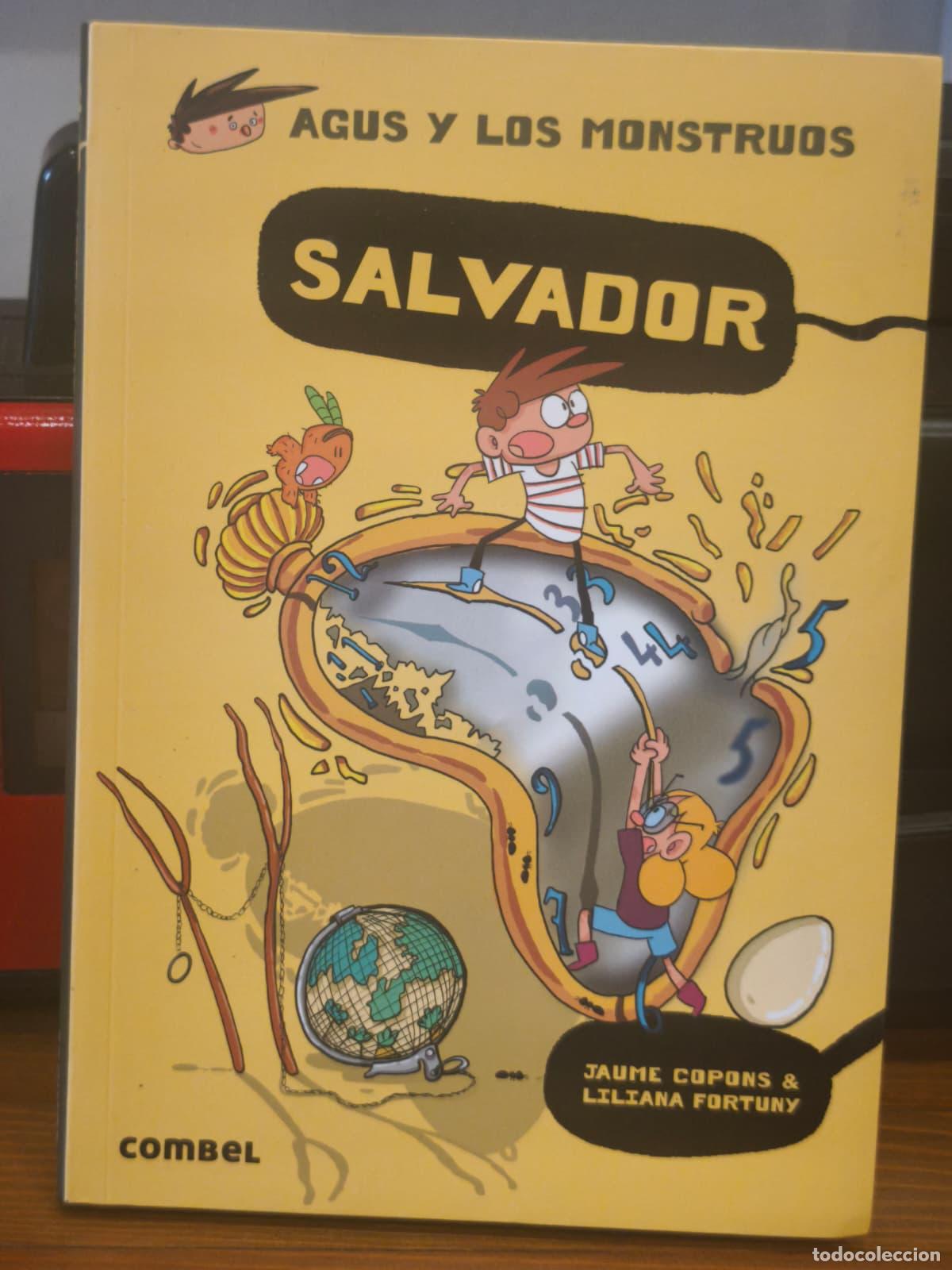 Libros: SALVADOR - Agus y los monstruos - Jaume Copons / Liliana Fortuny (IB10455U)
