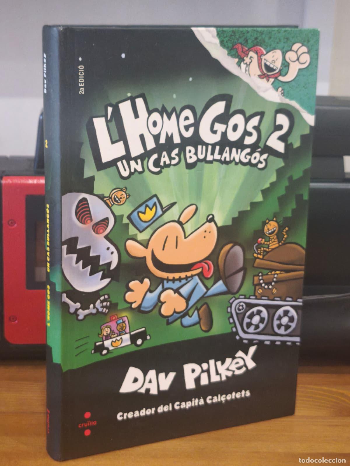 Libros: L&acute;HOME GOS 2 - Un cas bullang&oacute;s - Sav Pilkey - Cruilla - 2018 (IB10457AX)