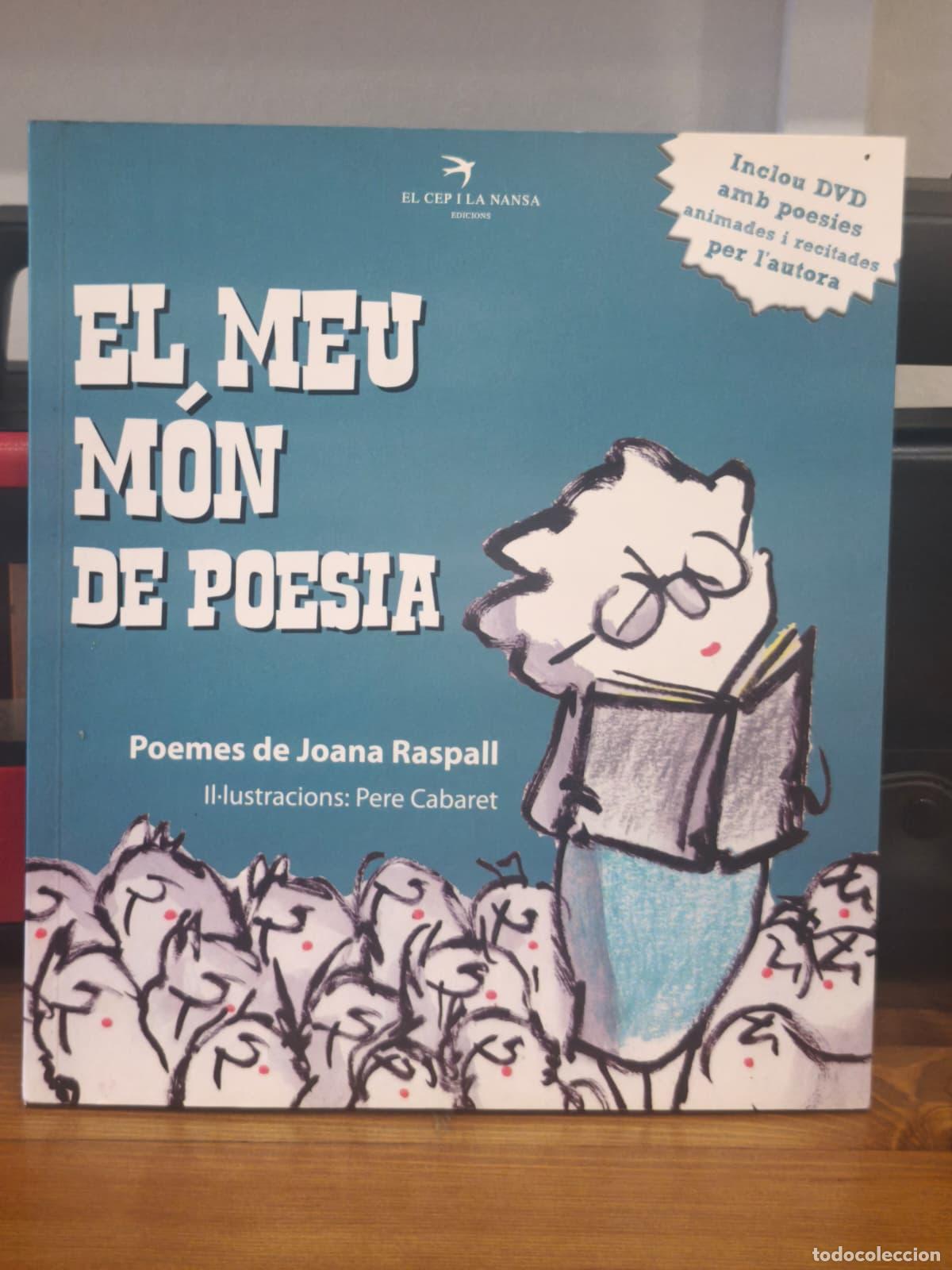 Libros: EL MEU NOM DE POESIA - Joana raspall - El cep i la nansa - 2011 (IB10456AX)