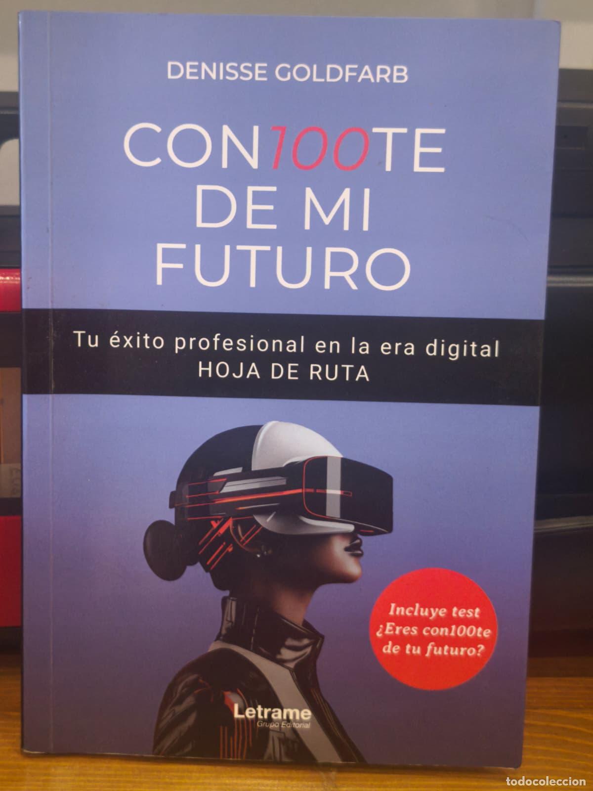 Libros: CON100TE DE MI FUTURO - Denise Goldfarb - Letrame - 2024 (IB10461AF)