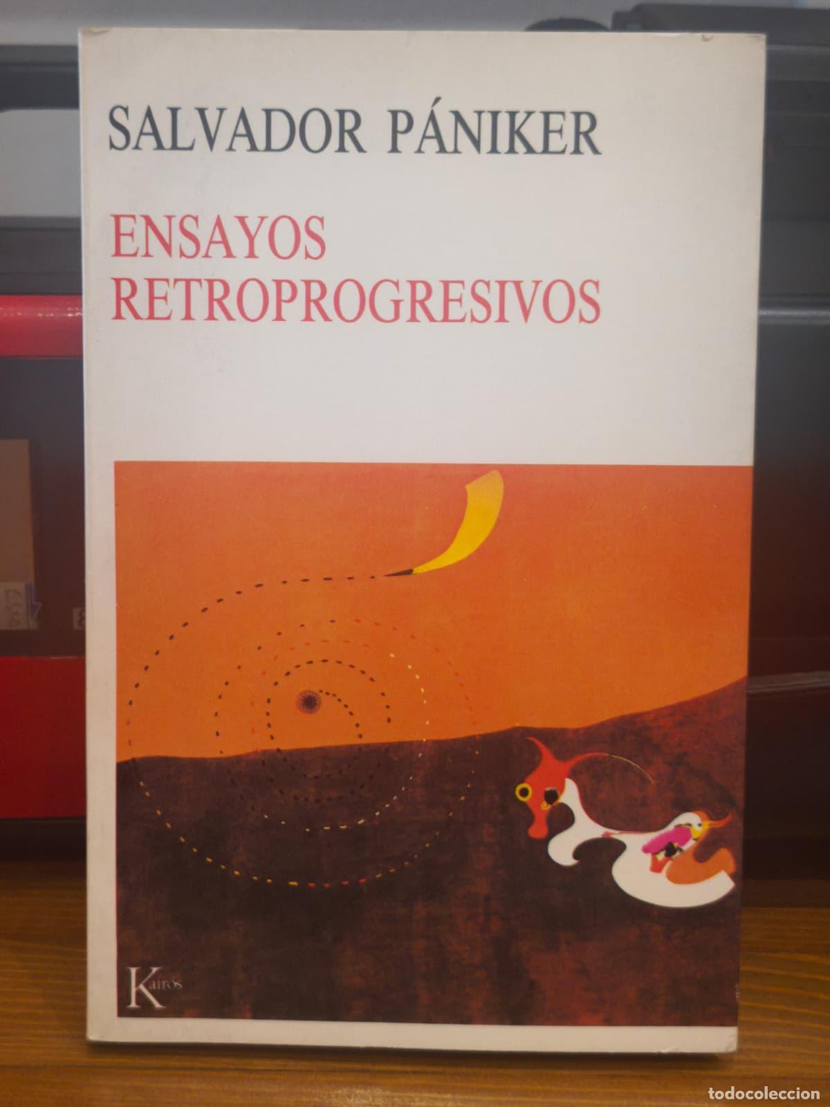Libros: ENSAYOS RETROPROGRESIVOS - Salvador P&aacute;niker - Kairos - 1987 (IB10463AF)