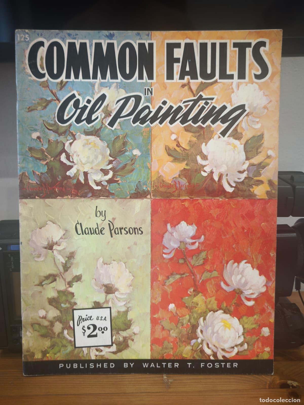 Libros: COMMON FAULTS IN OIL PAINTING - N&ordm; 125 - Claude Parsons - Foster Art (IB10445EST4)