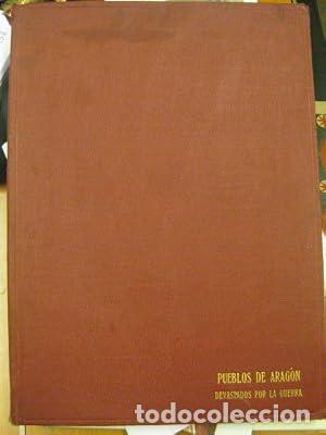 Livres: PUEBLOS DE ARAG&Oacute;N DEVASTADOS POR LA GUERRA - De Cid&oacute;n,Francisco