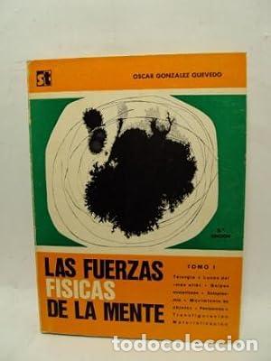 Libros: &rdquo;LAS FUERZAS F&Iacute;SICAS DE LA MENTE I Telergia. Luces del &rdquo;&rdquo;M&aacute;s all&aacute;&rdquo;&rdquo;. Golpes misteriosos. Ectoplasmia