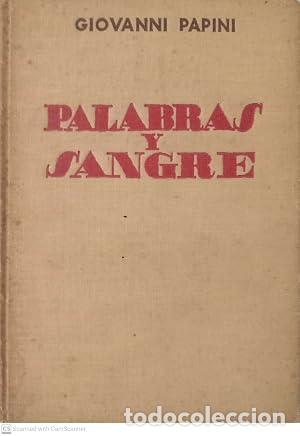 B&uuml;cher: PALABRAS Y SANGRE - Papini,Giovanni