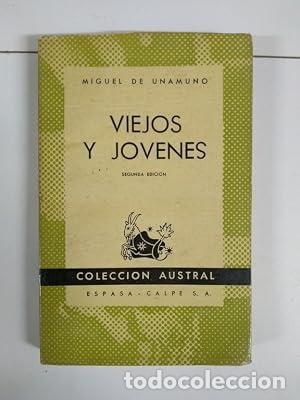 Libros: VIEJOS Y J&Oacute;VENES - Unamuno,Miguel de