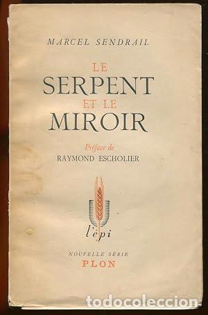 Livros em segunda m&atilde;o: LE SERPENT ET LE MIROIR - Sendrail,Marcel