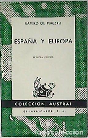 Libros: ESPA&Ntilde;A Y EUROPA - De Maeztu,Ramiro