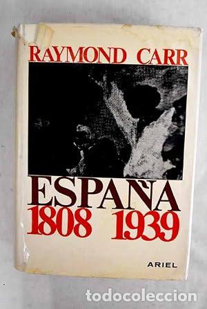 Libros: ESPA&Ntilde;A 1808 1939 - Carr,Raymond