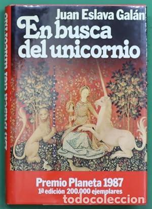 Libros: EN BUSCA DEL UNICORNIO 1&ordf;Edici&oacute;n - Eslava Gal&aacute;n,Juan