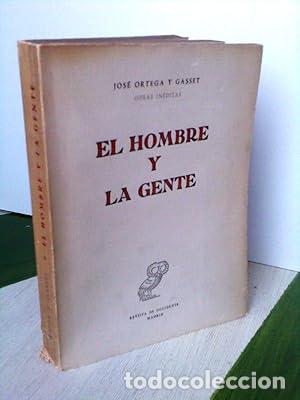 Libros: EL HOMBRE Y LA GENTE - Ortega y Gasset,Jos&eacute;