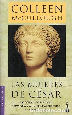 Libros: LAS MUJERES DE CESAR - McCullough,Colleen