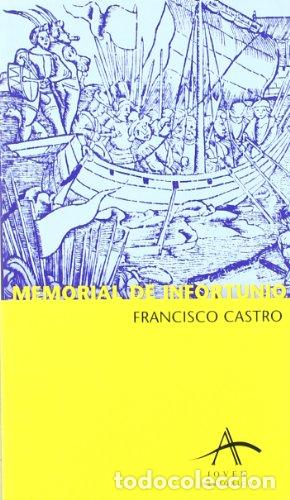 Libros: MEMORIAL DE INFORTUNIO - Castro,Francisco